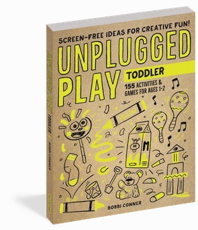 Unplugged Play - Toddler - Screen-Free Ideas for Creative Fun